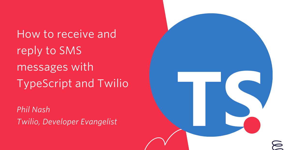 Hoqw to receive and reply to SMS messages with TypeScript and Twilio Hoqw to receive and reply to SMS messages with TypeScript and Twilio