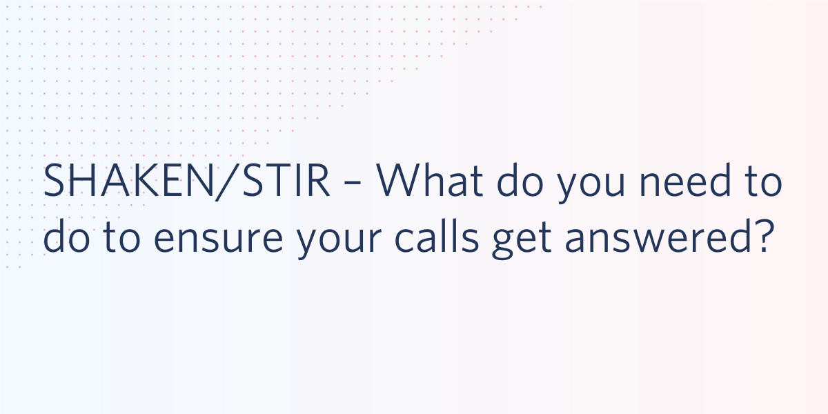 SHAKEN/STIR Calls Answered SHAKEN/STIR Calls Answered