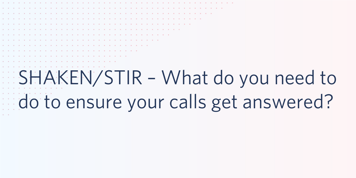 SHAKEN/STIR Calls Answered