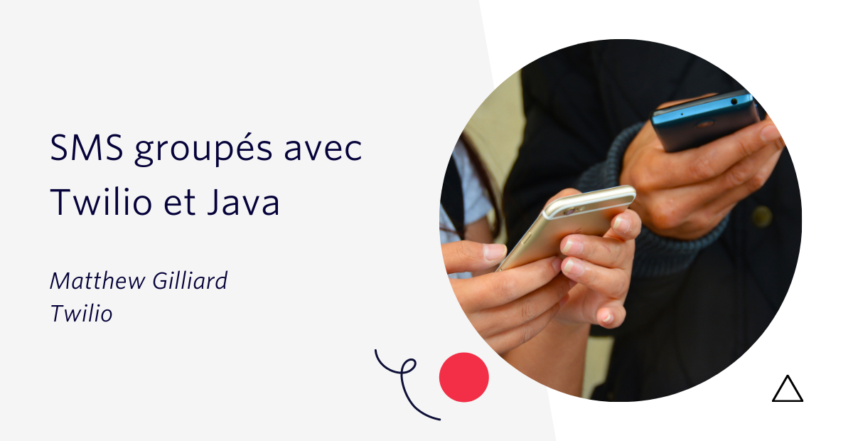 SMS groupés avec Twilio et Java