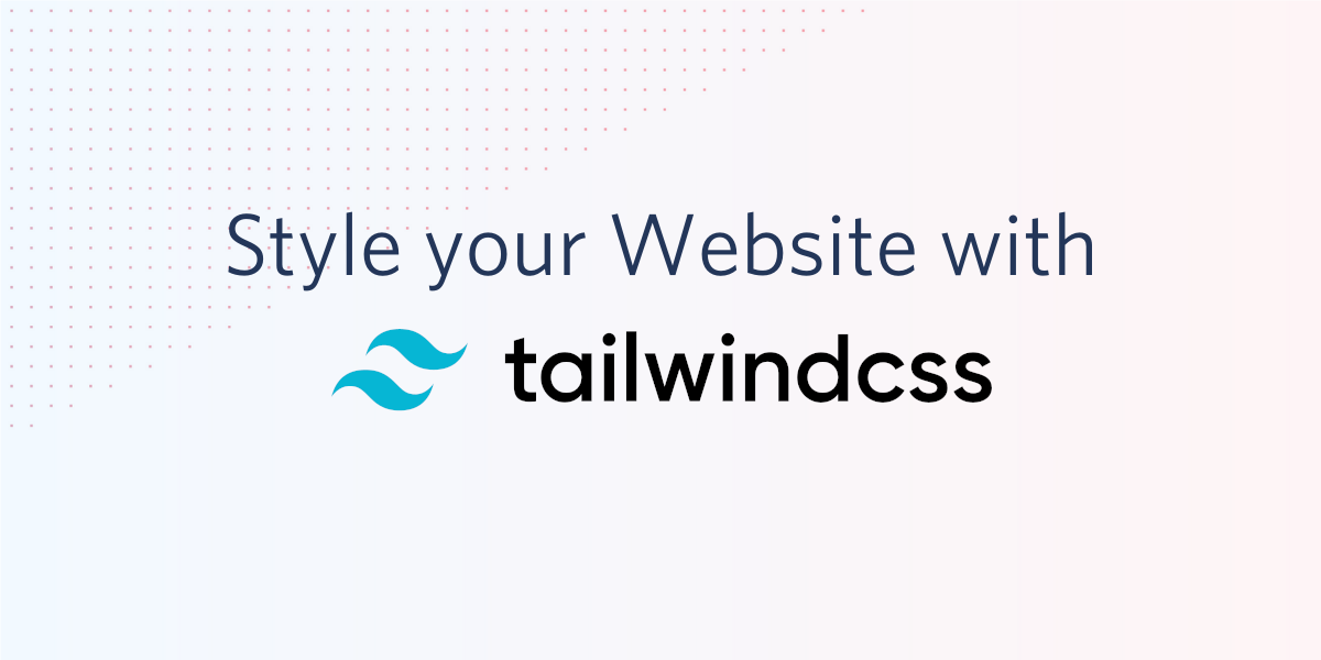 Style your Website with TailwindCSS