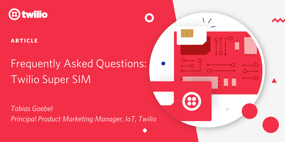 Twilio Super SIM FAQs