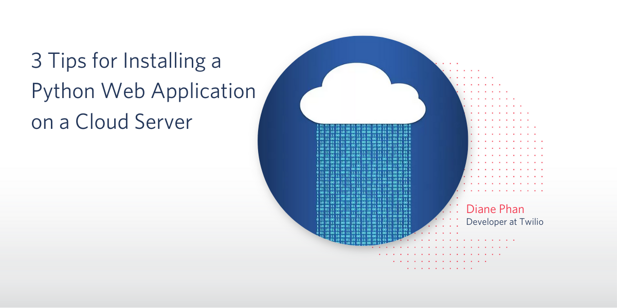 header - 3 Tips for Installing a Python Web Application on a Cloud Server 