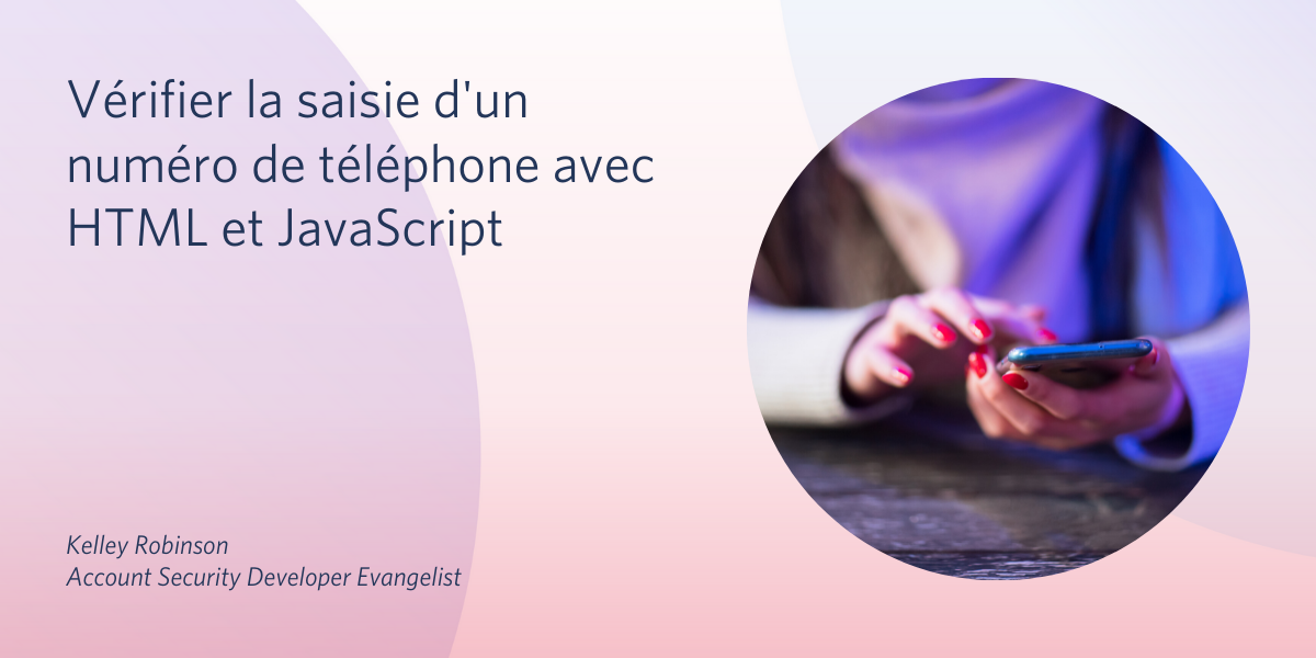 Vérifier la saisie d'un numéro de téléphone avec HTML et JavaScript