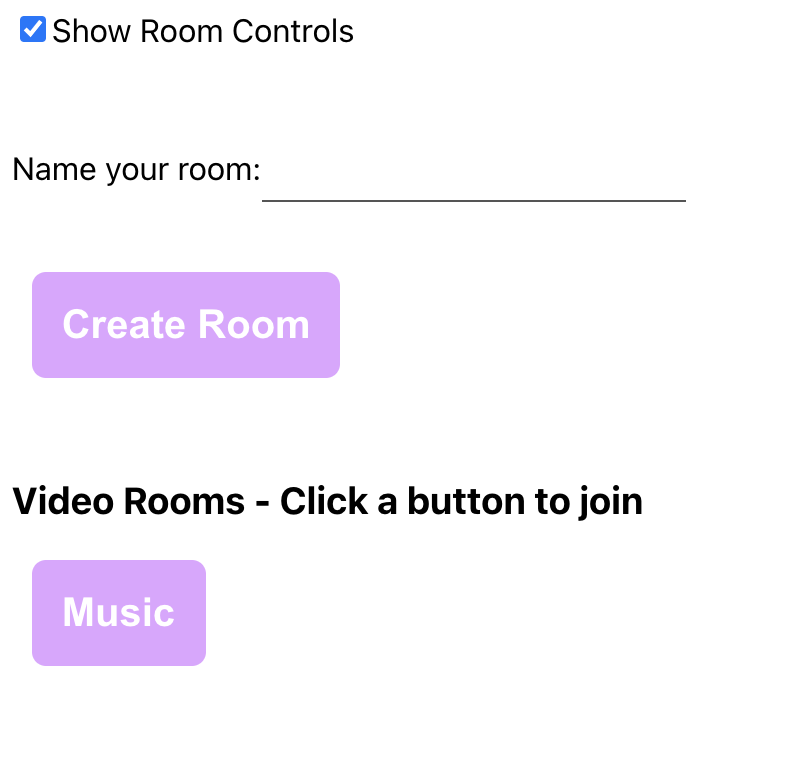 Le texte « Video Rooms - Click a button to join » (Salles vidéo - Cliquez sur un bouton pour rejoindre la salle) apparaît au-dessus d&#x27;un nouveau bouton rose intitulé « Music ».