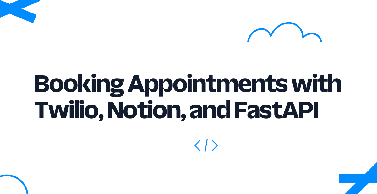 Booking Appointments with Twilio, Notion, and FastAPI