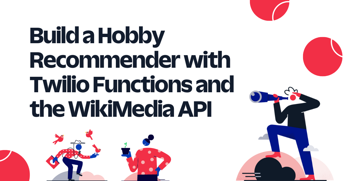 Build a Hobby Recommender with Twilio Functions and the WikiMedia API