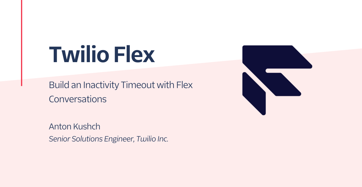 Build Inactivity Timeout Flex Conversations Build Inactivity Timeout Flex Conversations