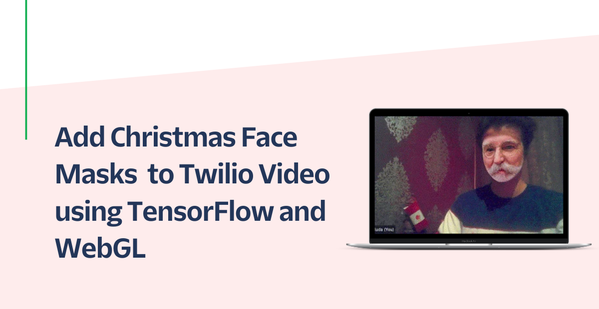 Christmas face masks twilio video header Christmas face masks twilio video header