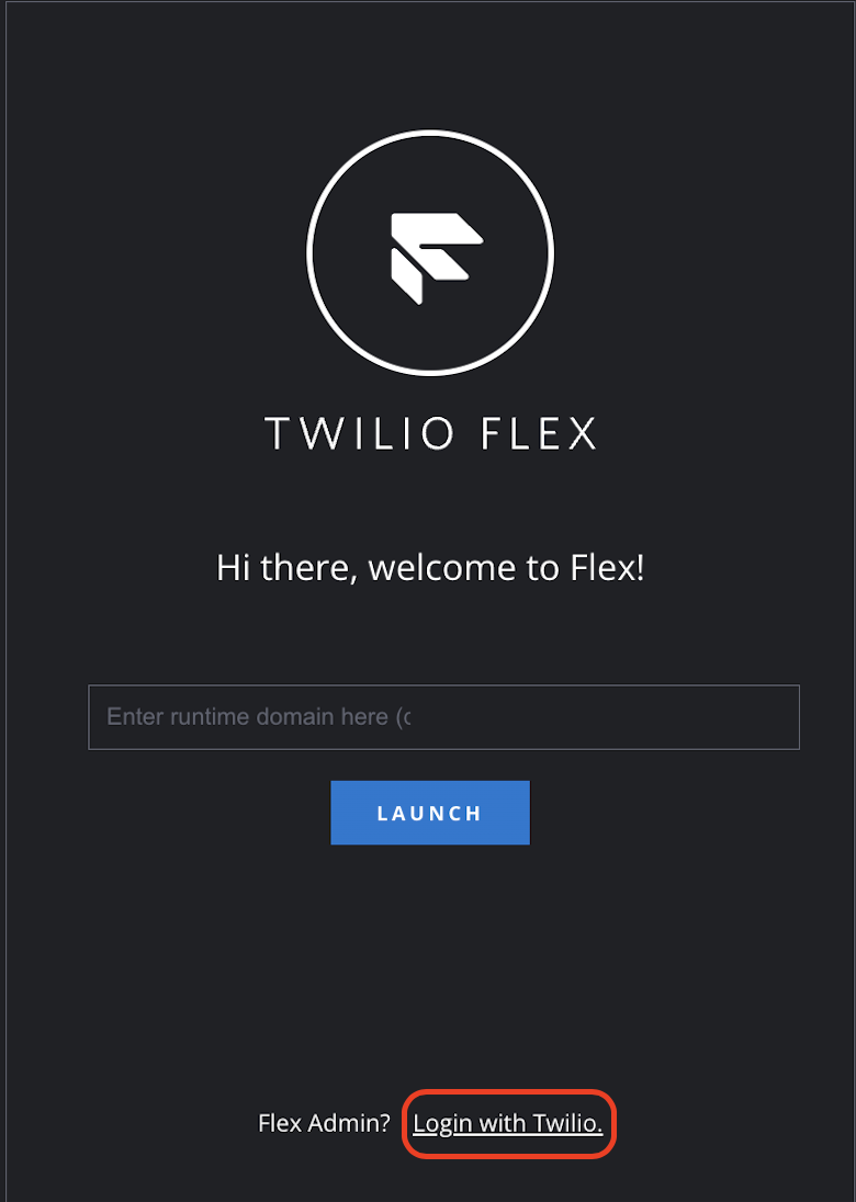 Test a Flex instance by logging in with a Twilio Admin account