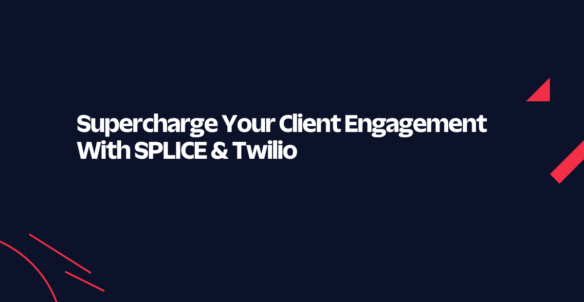 Splice and Twilio Hero Splice and Twilio Hero