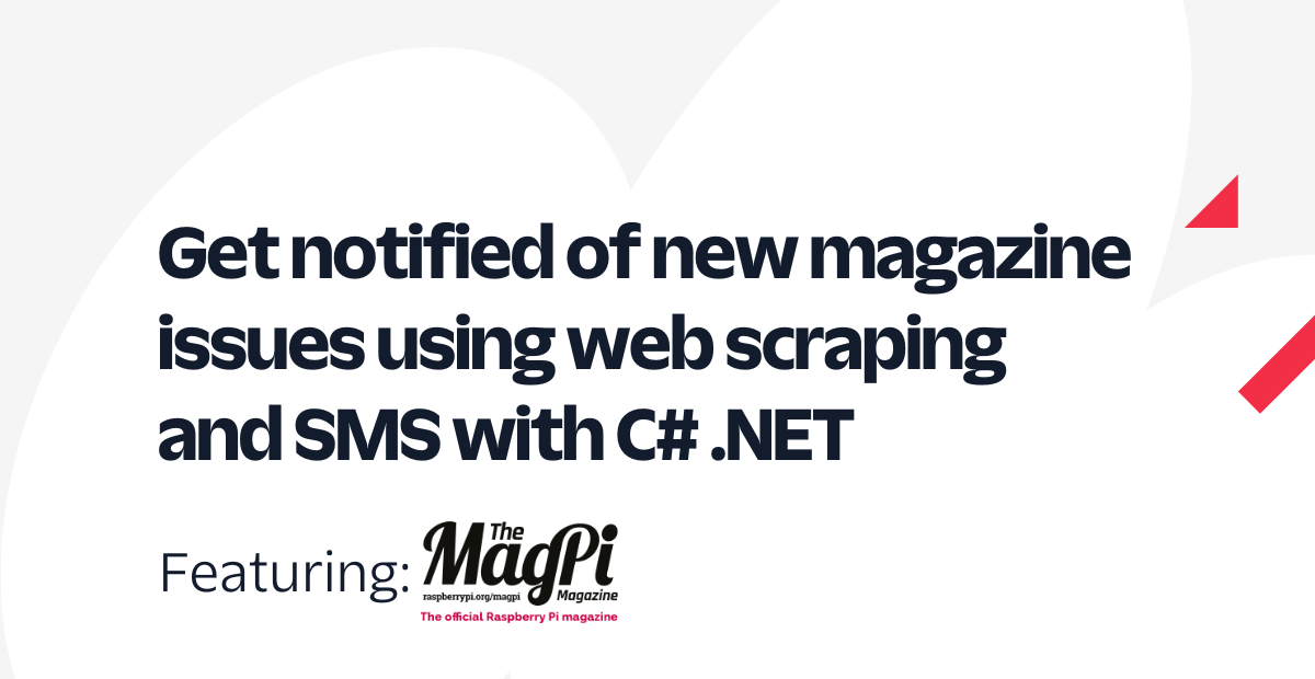 Get notified of new magazine issues using web scraping  and SMS with C# .NET