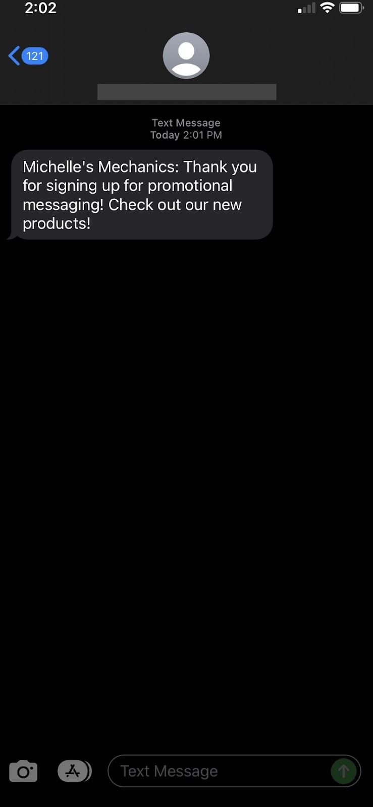 A screen shot of a text message that shows how to include a sender identification. The message read "Michelle&#x27;s Mechanics : Thank you for signing up for promotional messaging! Check out our new products!"