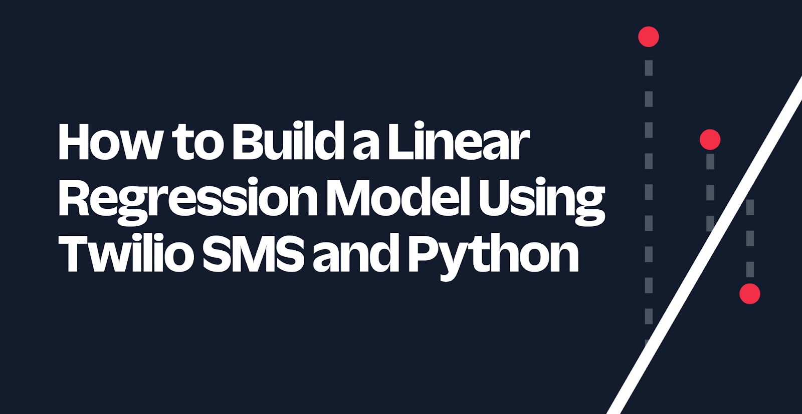 How to Build a Linear Regression Model Using Twilio SMS and Python