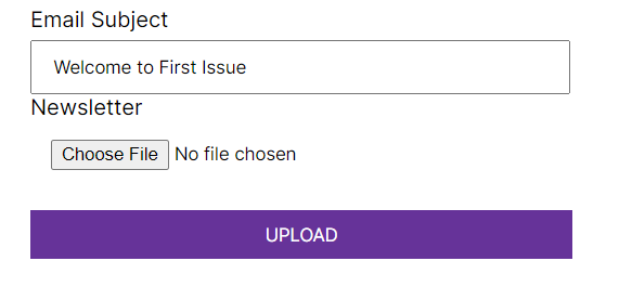 Form with two fields: a text field to enter the Email Subject, and a file picker to submit the newsletter HTML file. Below the fields is a purple button saying "Upload".