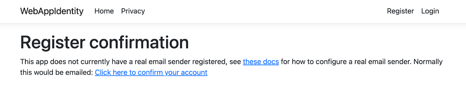 The Register confirmation page which would normally tell you to confirm your email by going to your mail inbox, but now simply provides the confirmation link on the page.
