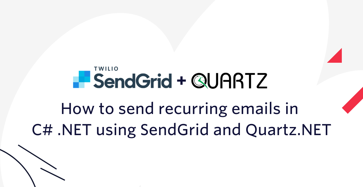 How to send recurring emails in C# .NET using SendGrid and Quartz.NET