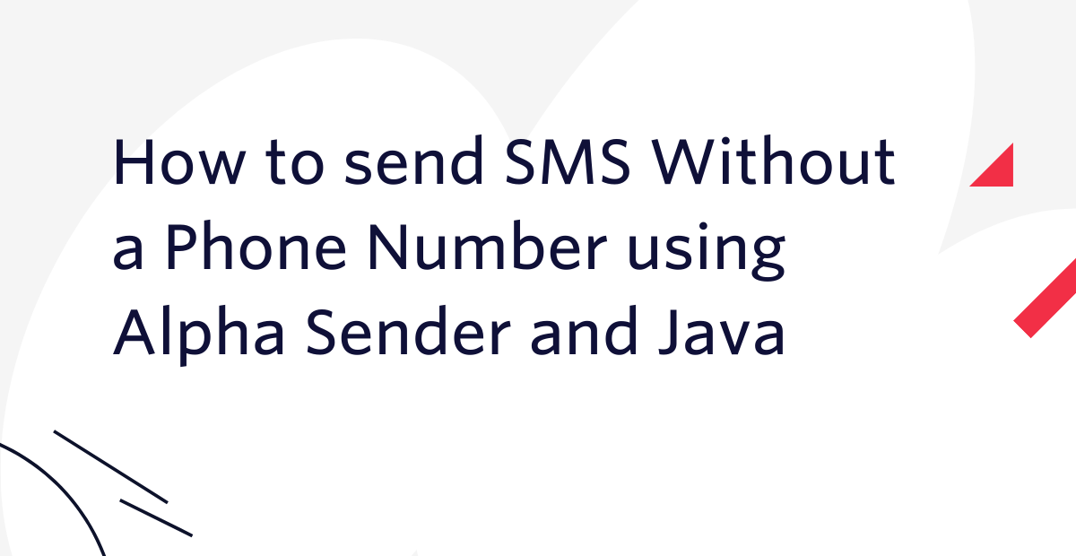 How to send SMS Without a Phone Number using Alpha Sender and Java