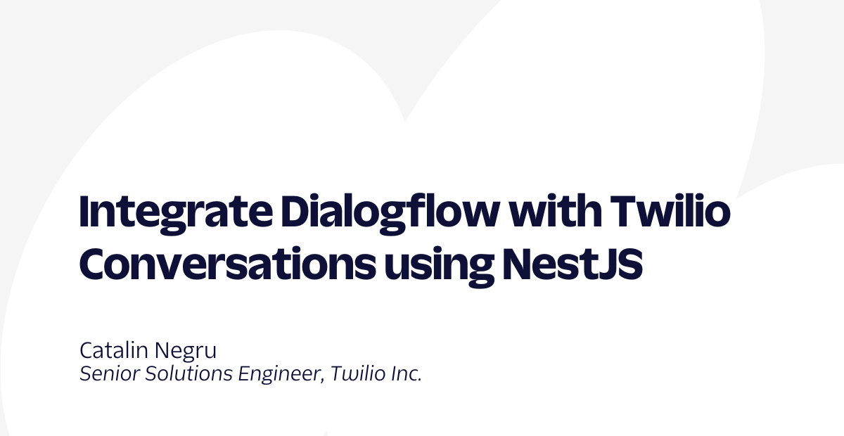 Integrate Dialogflow Twilio Conversations NestJS Hero