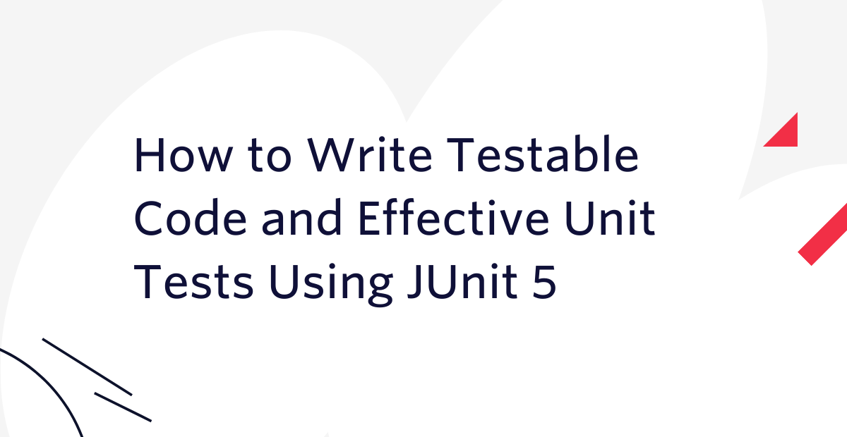 header - How to Write Effective Unit Tests in Java
