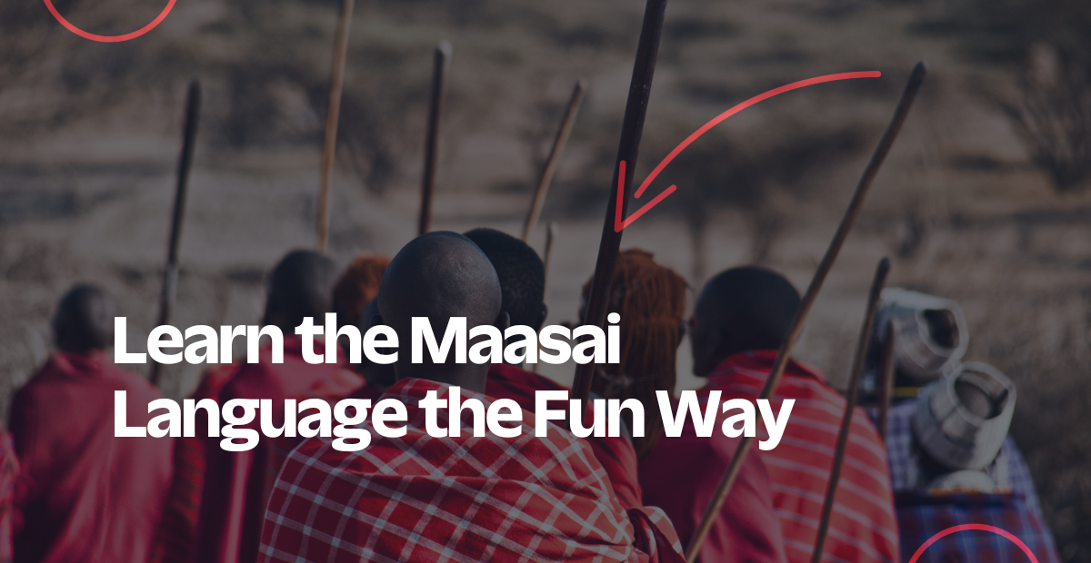Learn the Maasai Language the Fun Way
