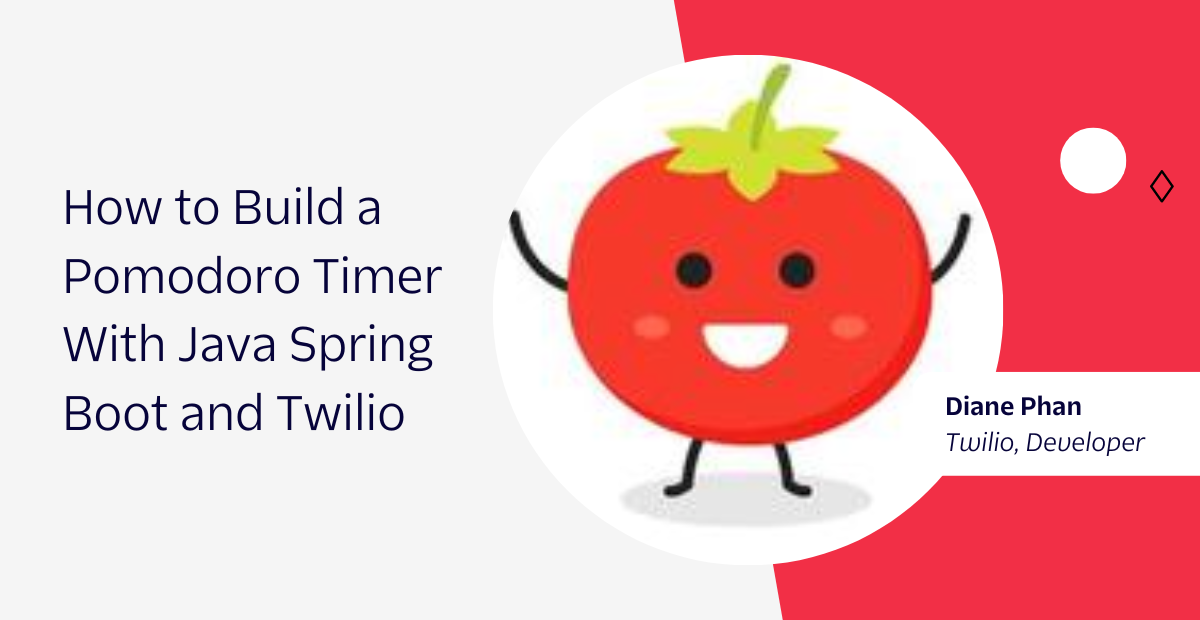 header - How to Build a Pomodoro Timer With Java Spring Boot and Twilio