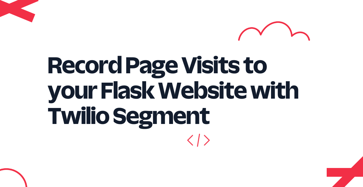 Record Page Visits to your Flask Website with Twilio Segment