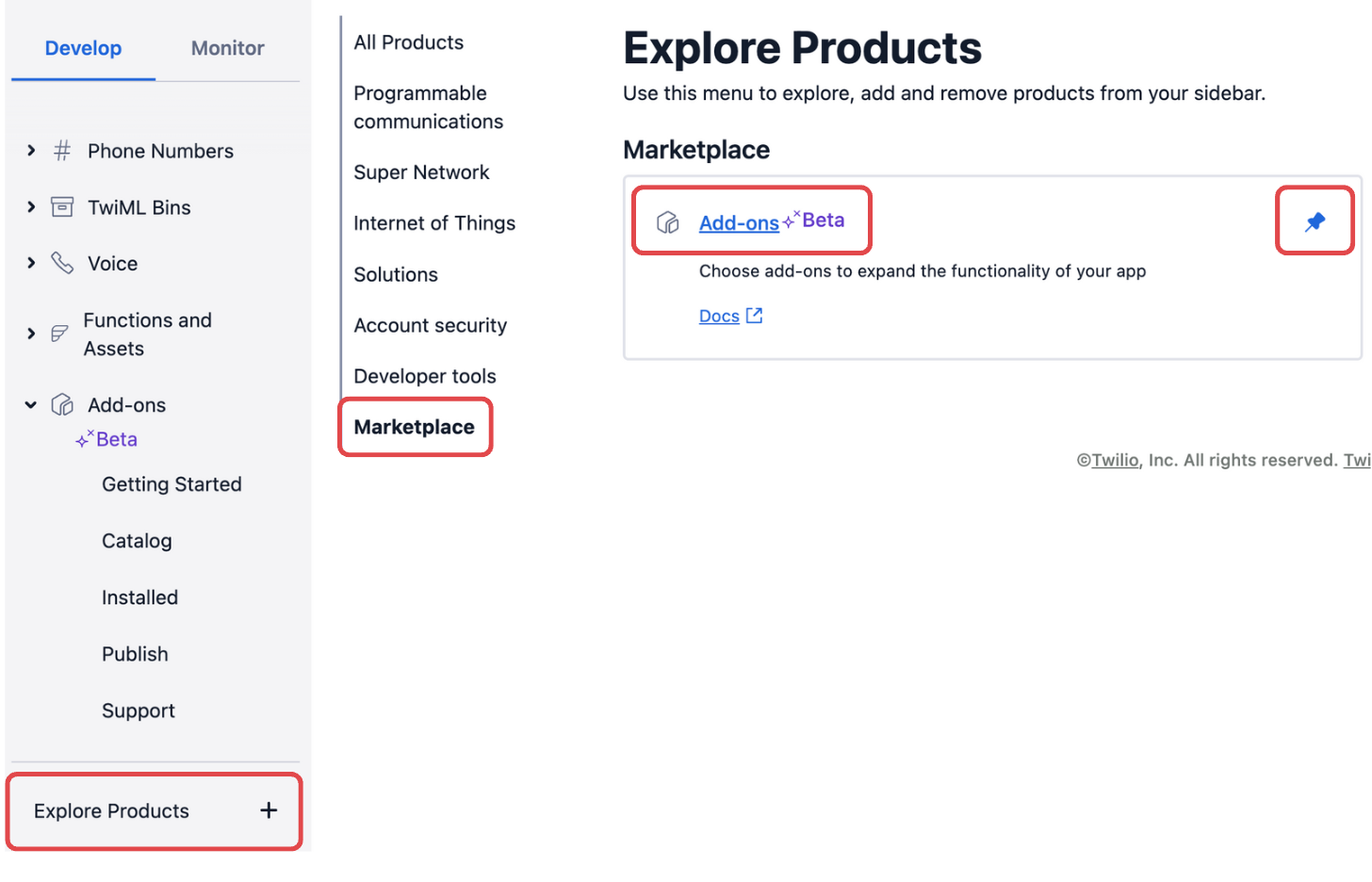 Find Add-ons in Console by clicking on Explore Products > Marketplace > Add-ons. Click the pin icon to pin to your Console navigation.