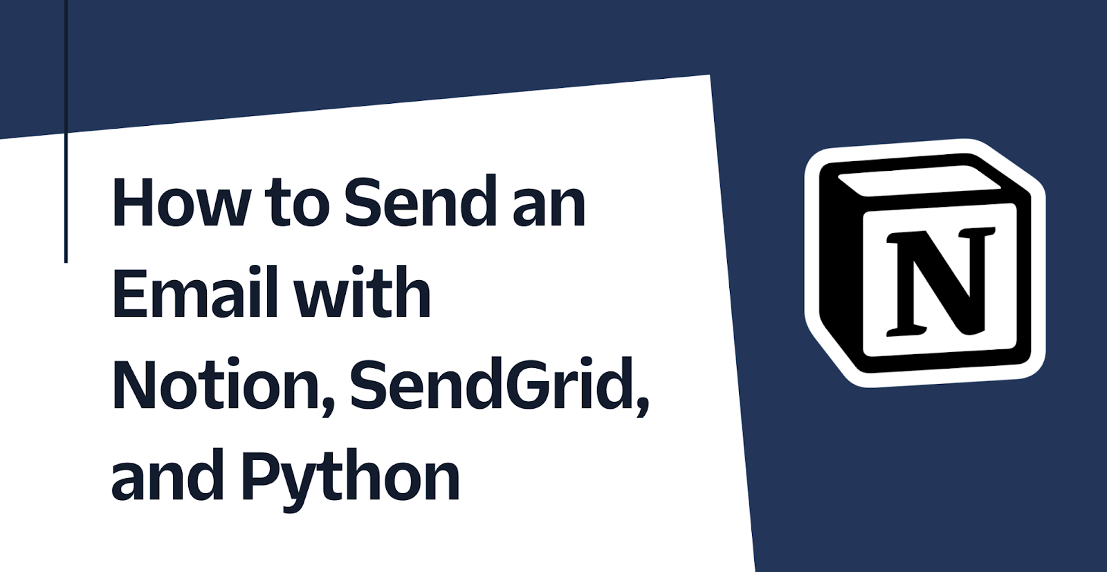 How to Send an Email with Notion, SendGrid, and Python