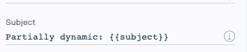 Subject field with "Partially dynamic: {{subject}