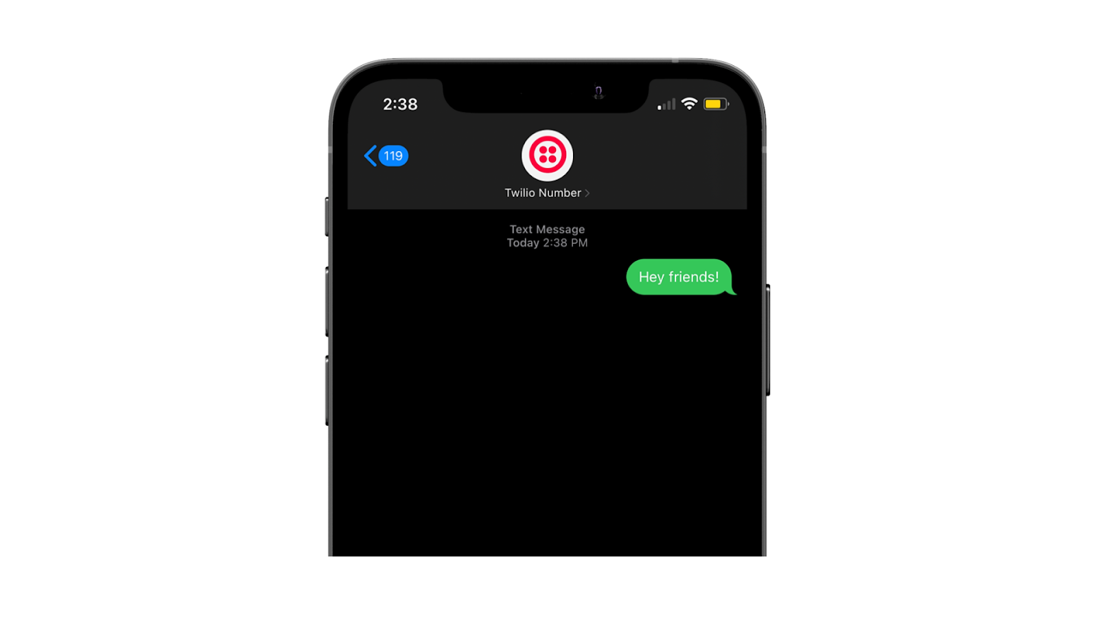 Phone screenshot of an sms messaging saying, "Hey friends!" being sent to Twilio number