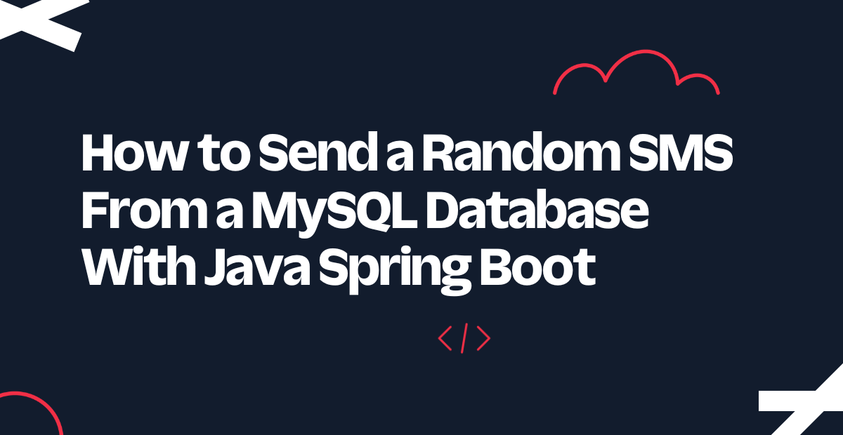 header - How to Send SMS From a MySQL Database With Java Spring Boot