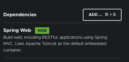 "spring web" on the list of dependencies for spring boot initializer