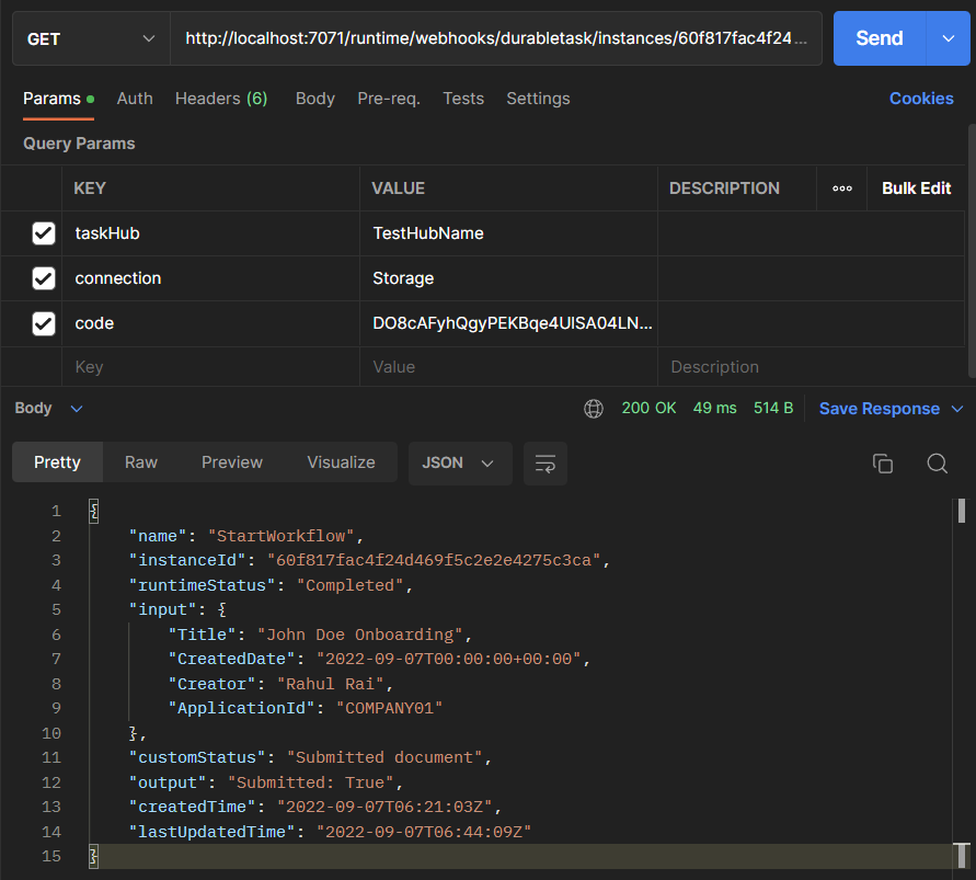 Postman app sent a HTTP GET request to the statusQueryGetUri and the response returns status code 202 with a JSON body including the property