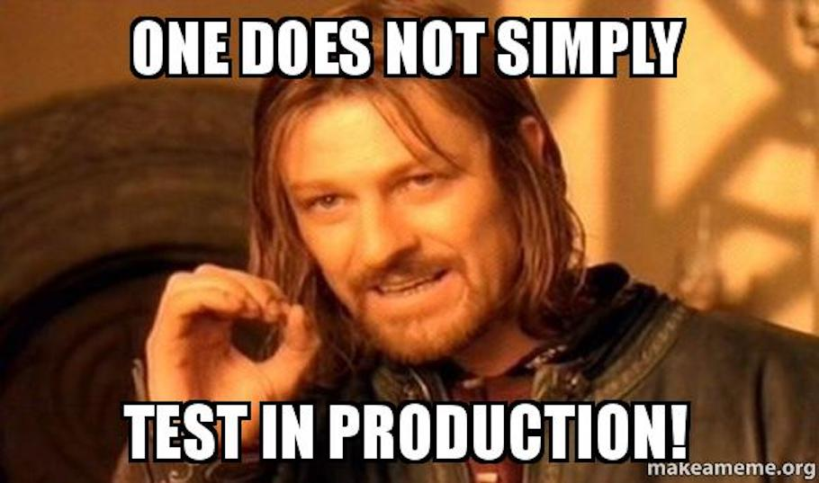 Lord of the Rings meme titled "One does not simply test in production!"