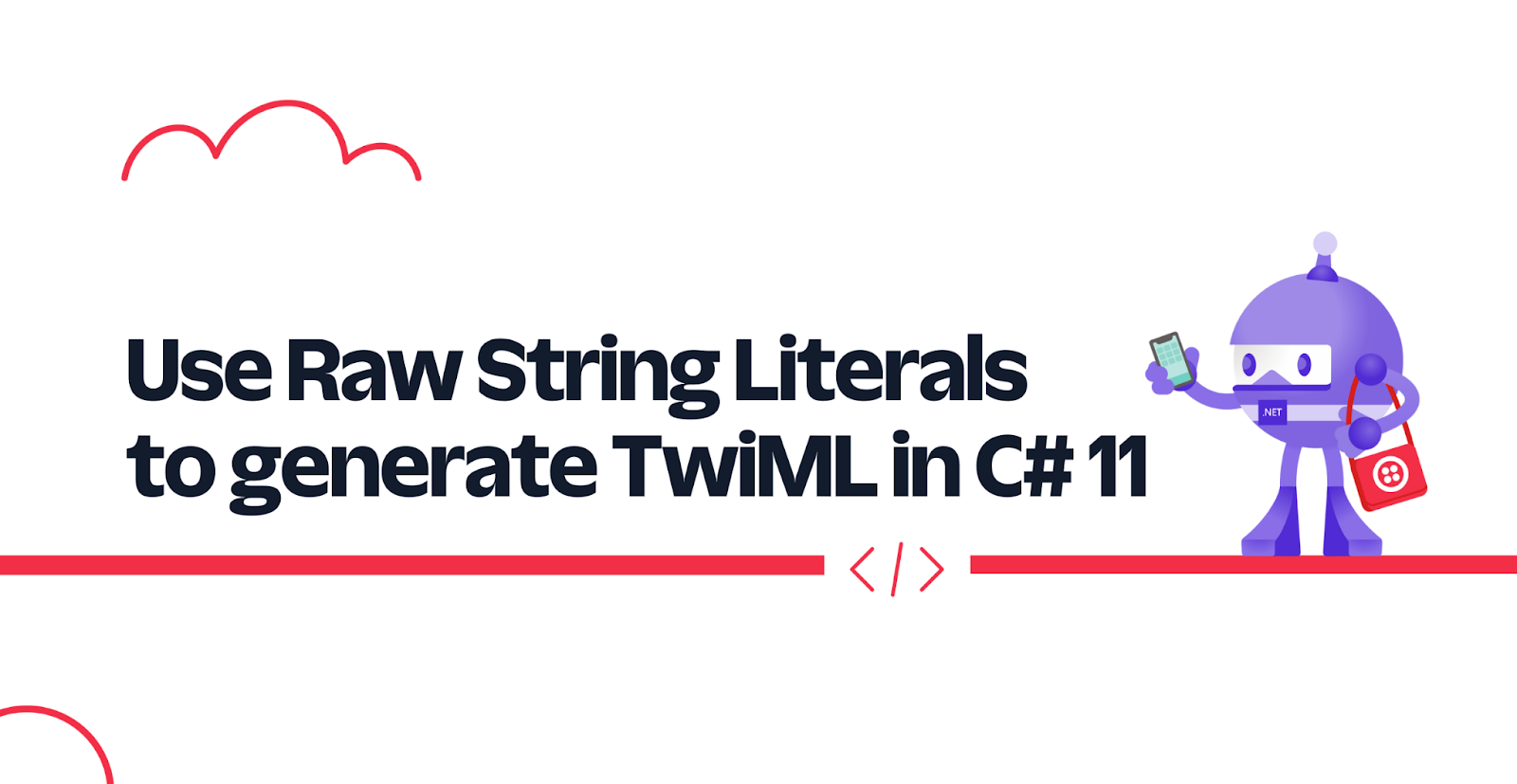 Use Raw String Literals to generate TwiML in C# 11