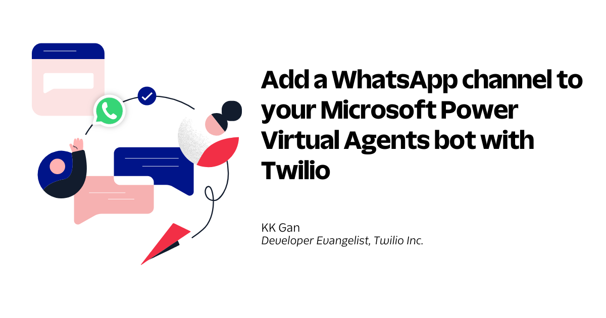 Add a WhatsApp channel to your Microsoft Power Virtual Agents bot with Twilio