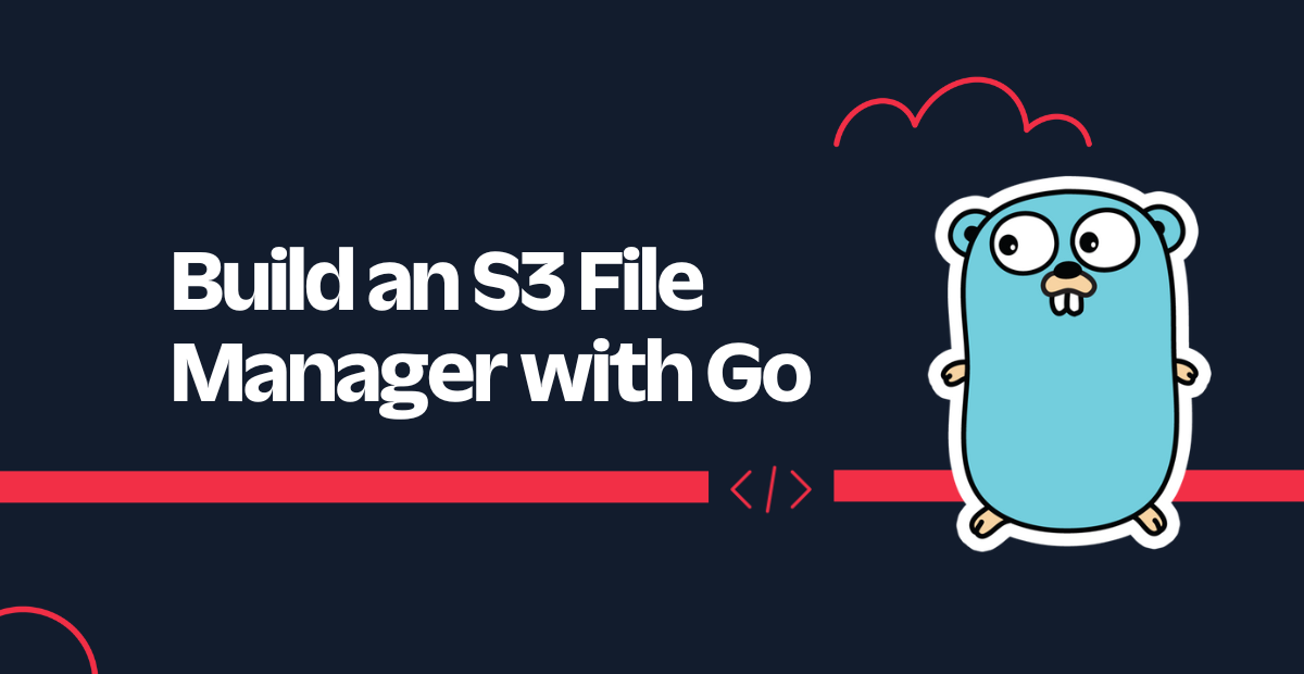 How to Manage Files on AWS S3 with Go