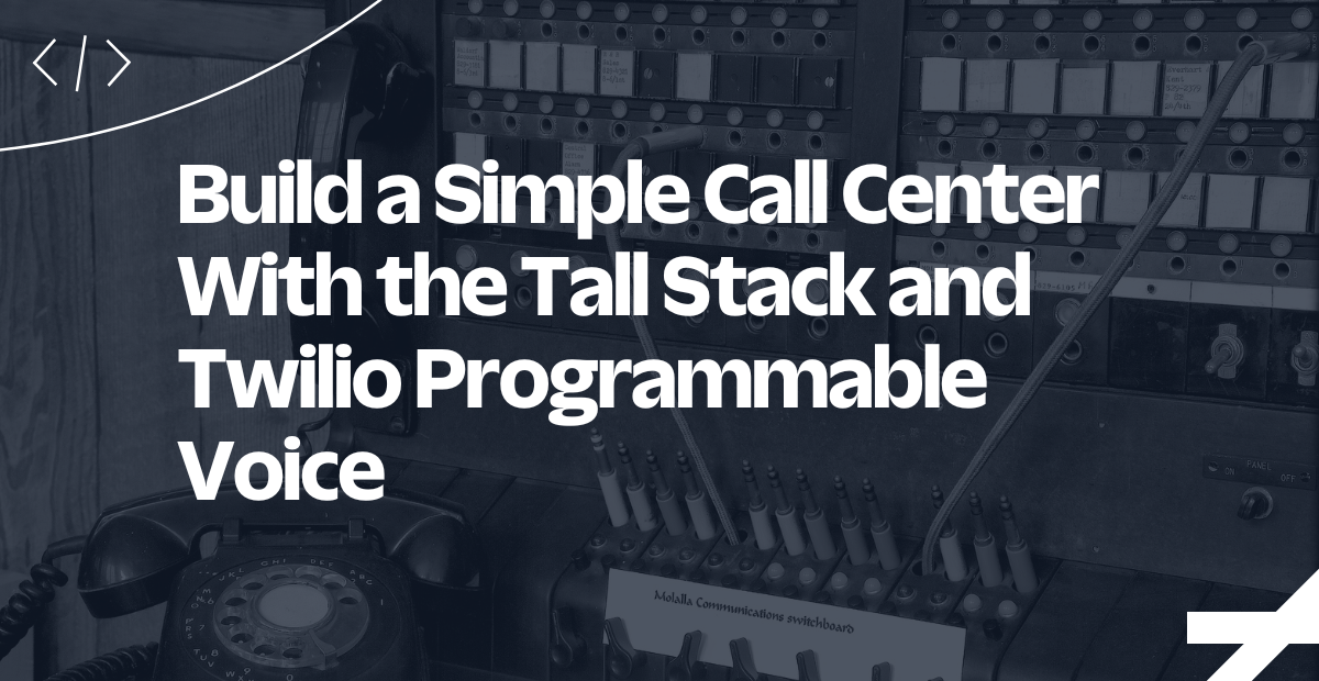 Build a Simple Call Center With Laravel Tall Stack and Twilio Programmable Voice