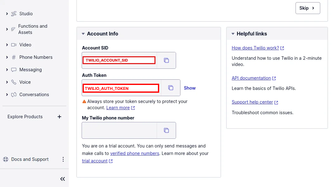 Twilio Account SID and Auth Token in the Twilio dashboard