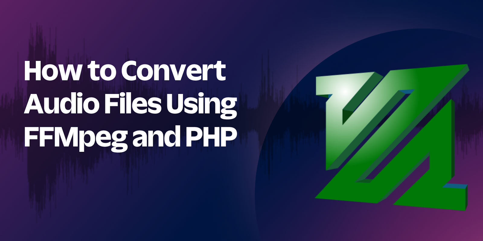 How to Convert Audio Files Using FFMpeg and PHP