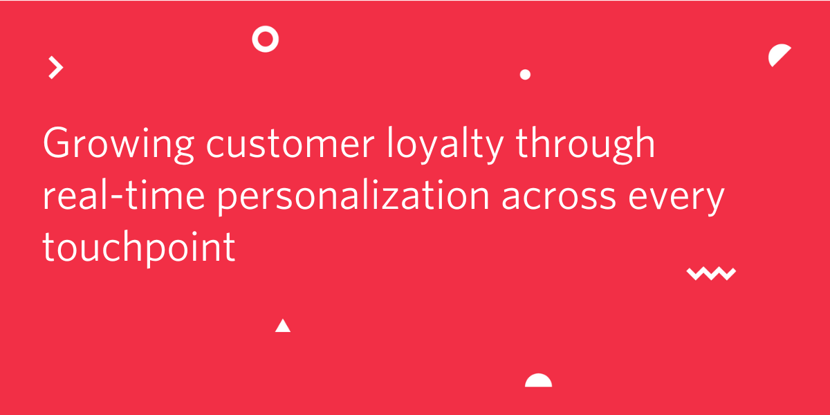 Growing Customer Loyalty Personalization
