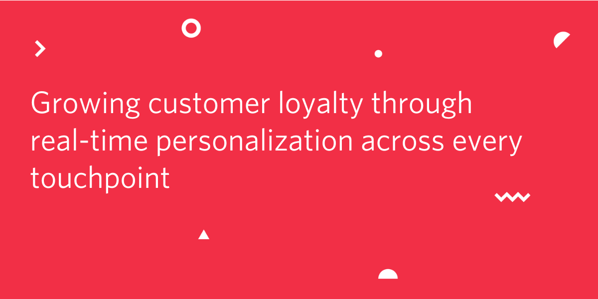 Growing Customer Loyalty Personalization Growing Customer Loyalty Personalization