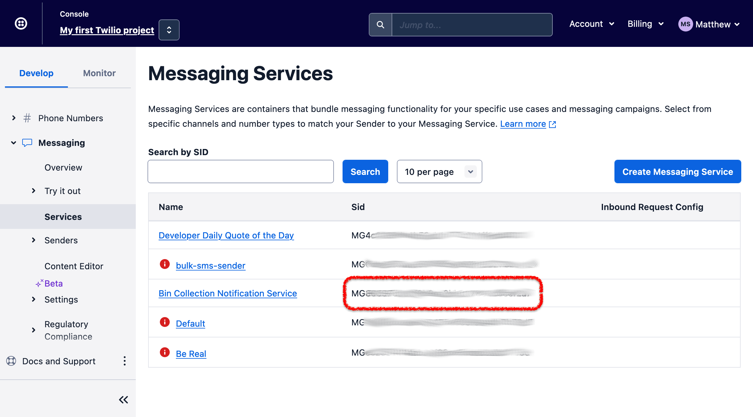 The list of Messaging Services available for an account, viewed via the Twilio Console.