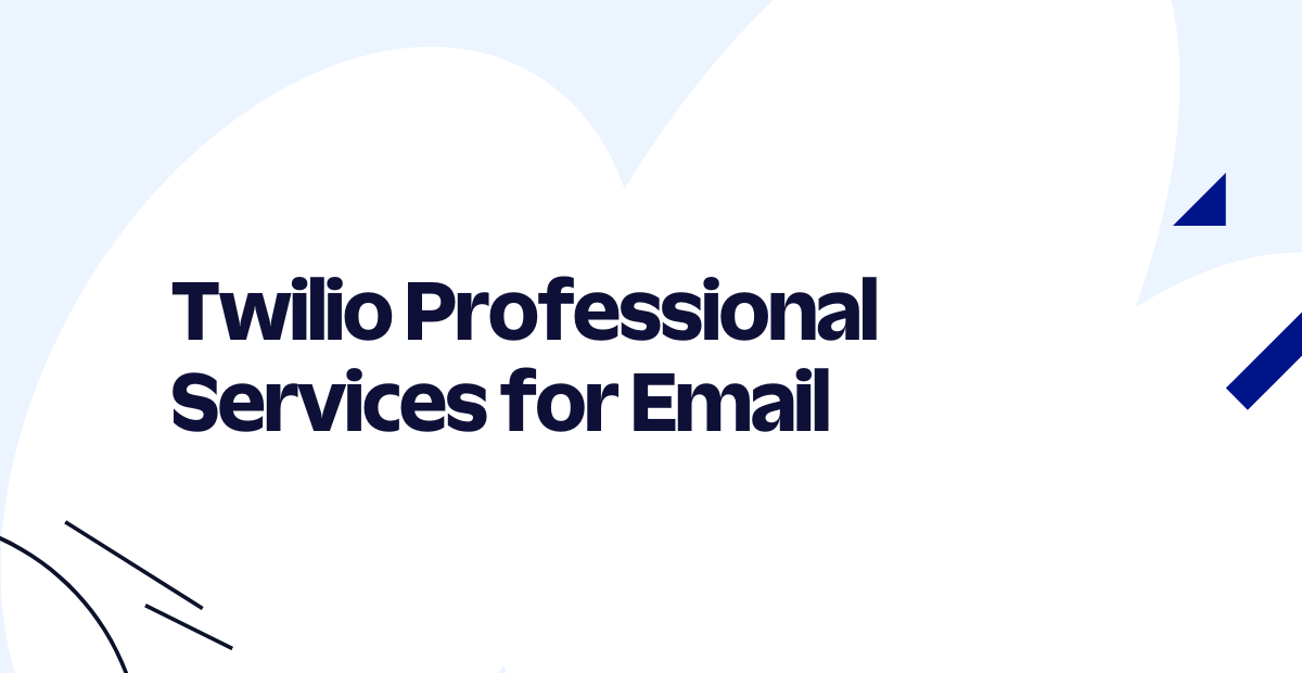 Twilio Professional Services for Email