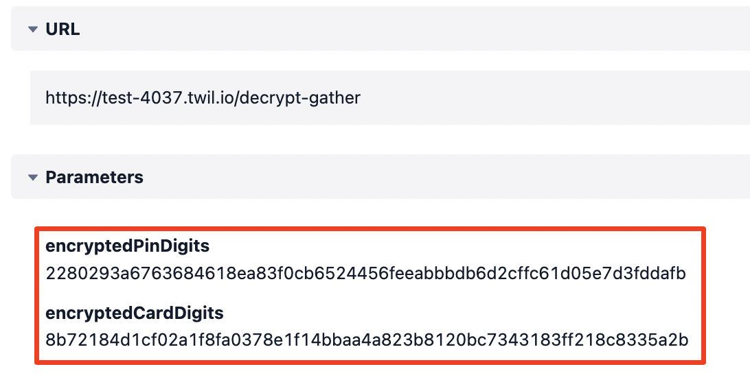 Encrypted request parameters (32-character encrypted PIN and encrypted last 4 digits of card) from Twilio Function debugger error log