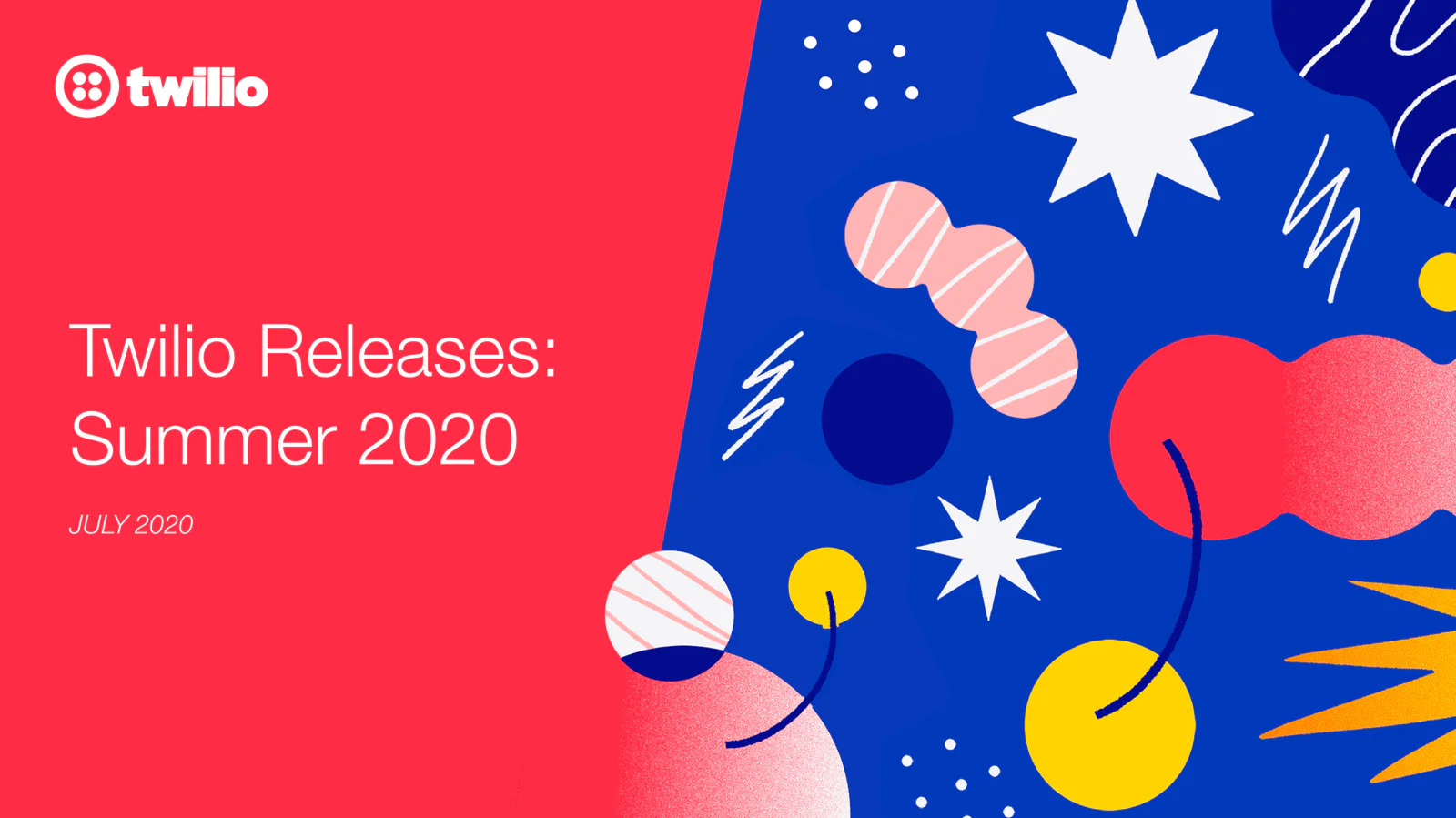 Twilio Releases: Summer 2020