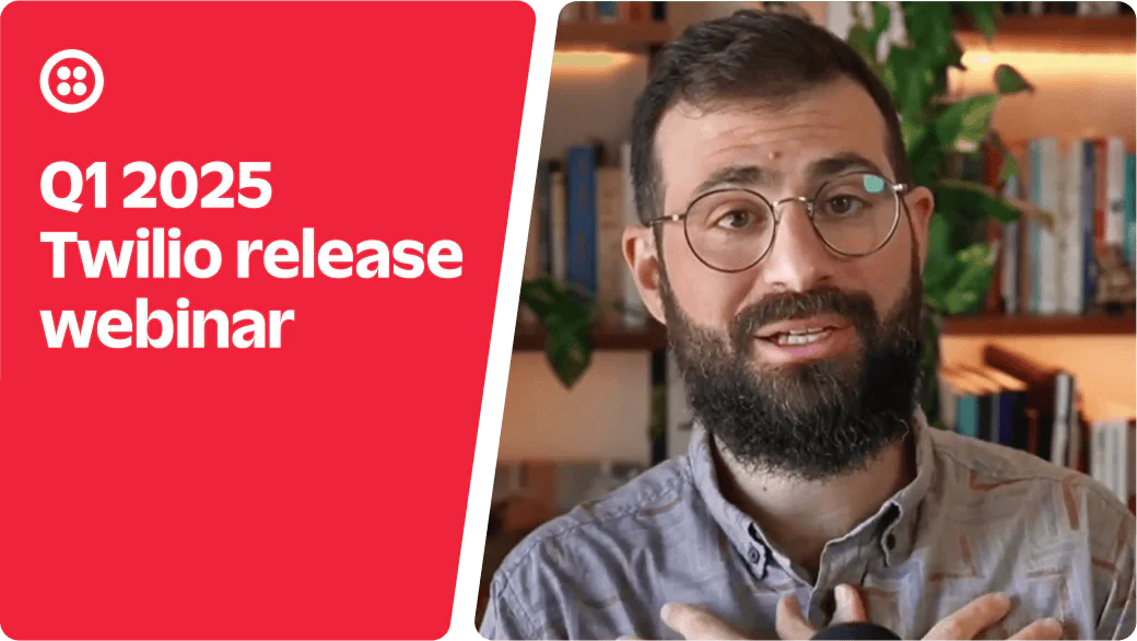 Man with glasses and beard talks during a Twilio release webinar.
