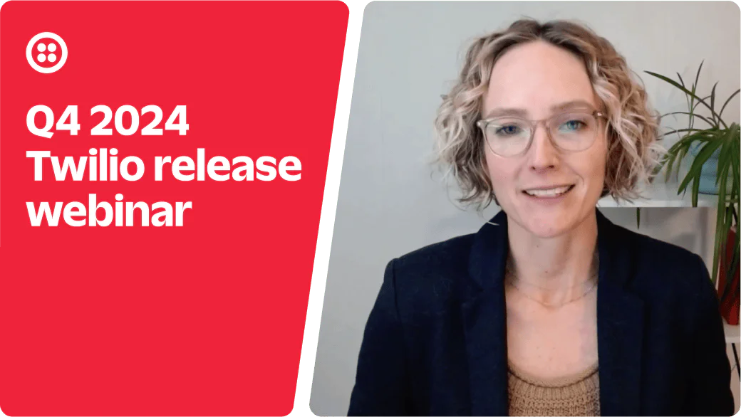 Woman in glasses hosting the Q4 2024 Twilio release webinar with logo and text on the screen.