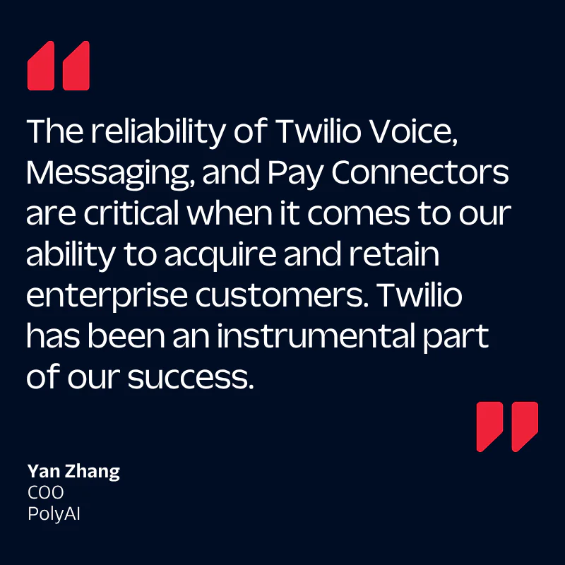Quote from Yan Zhang praising Twilio's reliability in aiding PolyAI's enterprise customer success.